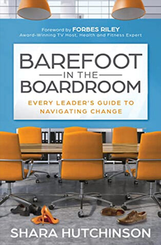 Barefoot in the Boardroom by Shara Hutchinson - Book Cover