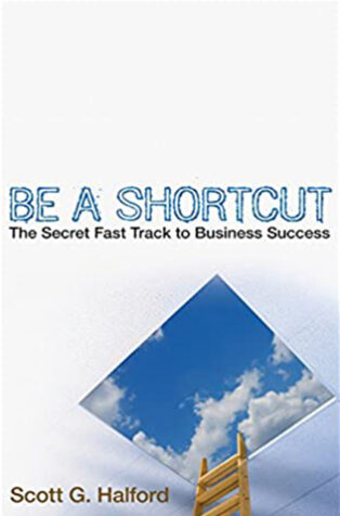 Be A Shortcut by Scott Halford - Book Cover
