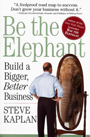 Be The Elephant by Steve Kaplan - Book Cover