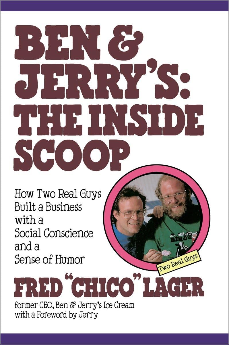 Ben & Jerry's: the Inside Scoop by Fred "Chico" Lager - Book Cover