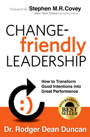 Change-Friendly Leadership by Rodger Dean Duncan - Book Cover
