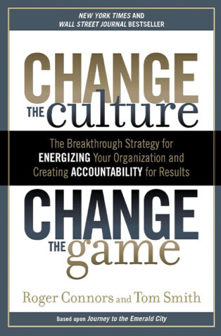 Change the Culture, Change the Game by Roger Connors, - Book Cover