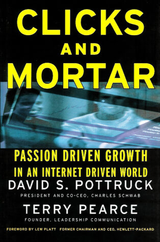 Clicks and Mortar by David S. Pottruck, - Book Cover