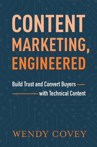 Content Marketing, Engineered by Wendy Covey - Book Cover