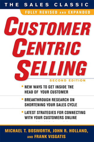 CustomerCentric Selling by Michael T. Bosworth, - Book Cover