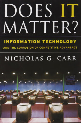Does IT Matter? by Nicholas Carr - Book Cover