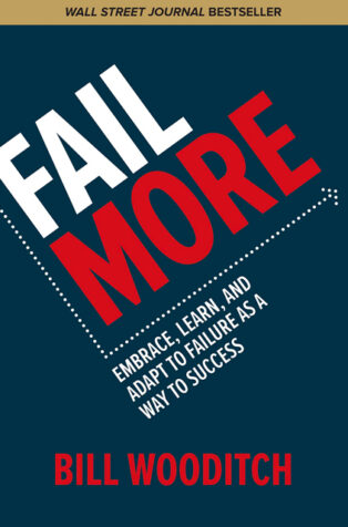 Fail More by Bill Wooditch - Book Cover