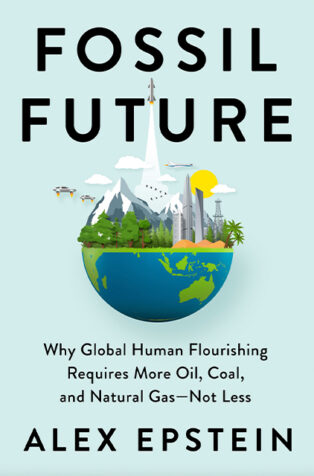 Fossil Future by Alex Epstein - Book Cover