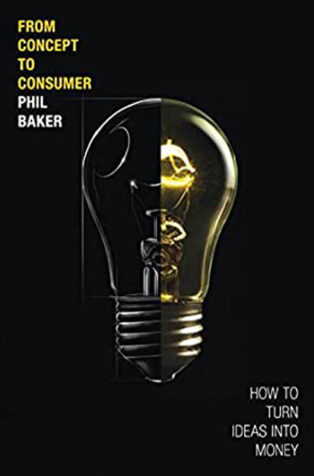 From Concept To Consumer by Phil Baker - Book Cover