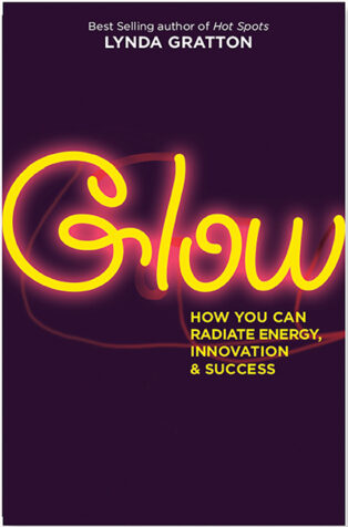 Glow by Lynda Gratton - Book Cover