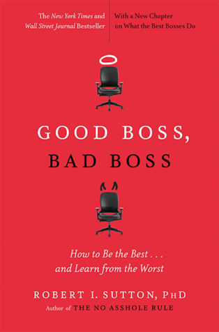 Good Boss, Bad Boss by Robert I. Sutton - Book Cover
