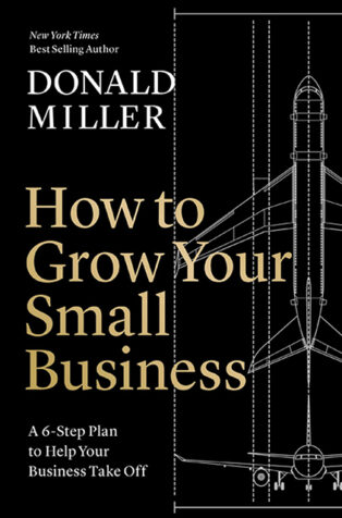 How to Grow Your Small Business by Donald Miller - Book Cover