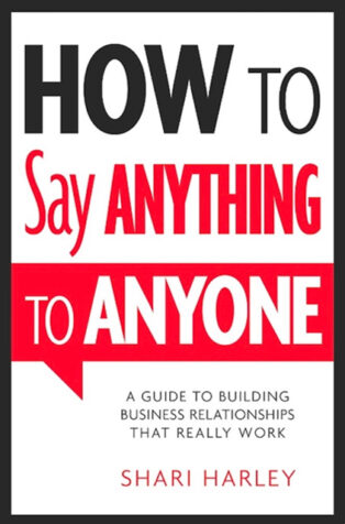 How to Say Anything to Anyone by Shari Harley - Book Cover