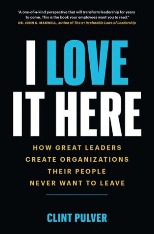 I Love It Here by Clint Pulver - Book Cover