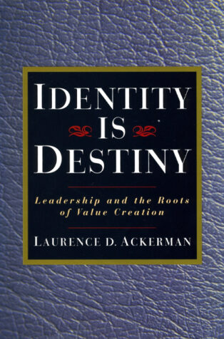 Identity Is Destiny by Laurence Ackerman - Book Cover