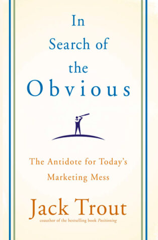 In Search of the Obvious by Jack Trout - Book Cover