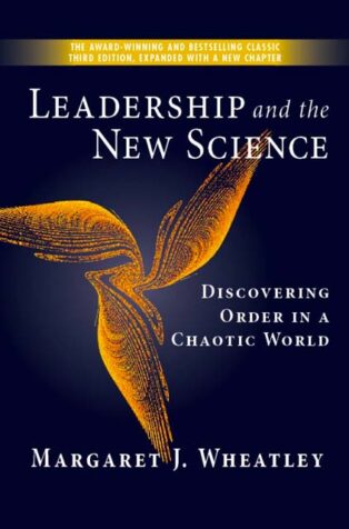 Leadership and the New Science by Margaret Wheatley - Book Cover