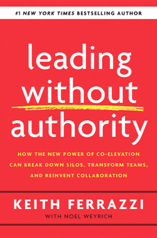 Leading Without Authority by Keith Ferrazzi - Book Cover