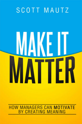Make It Matter by Scott Mautz - Book Cover