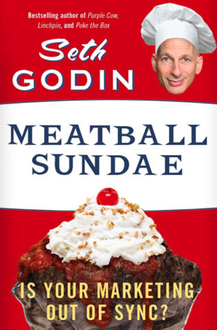 Meatball Sundae by Seth Godin - Book Cover