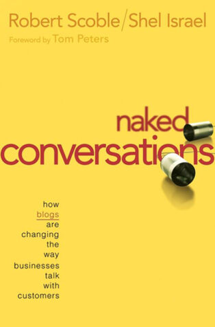 Naked Conversations by Robert Scoble, - Book Cover