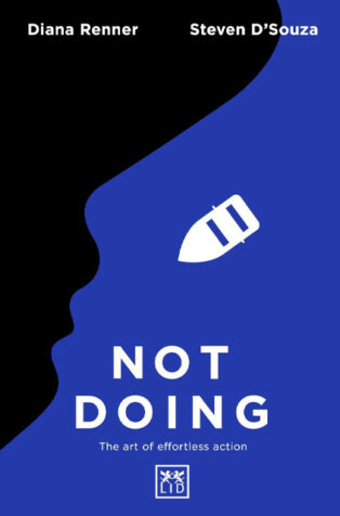Not Doing by Steven D’Souza, Diana Renner - Book Cover
