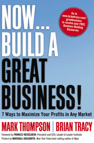 Now, Build a Great Business! by Brian Tracy, - Book Cover