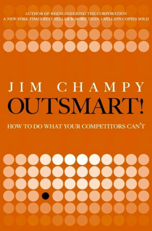 Outsmart! by Jim Champy - Book Cover