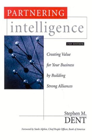 Partnering Intelligence by Stephen M. Dent - Book Cover