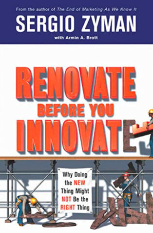 Renovate Before You Innovate by Sergio Zyman - Book Cover