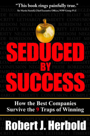 Seduced by Success by Robert J. Herbold - Book Cover