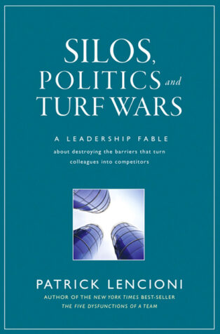 Silos, Politics and Turf Wars by Patrick Lencioni - Book Cover