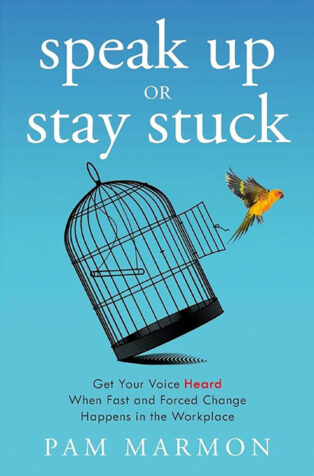 Speak Up or Stay Stuck by Pam Marmon - Book Cover