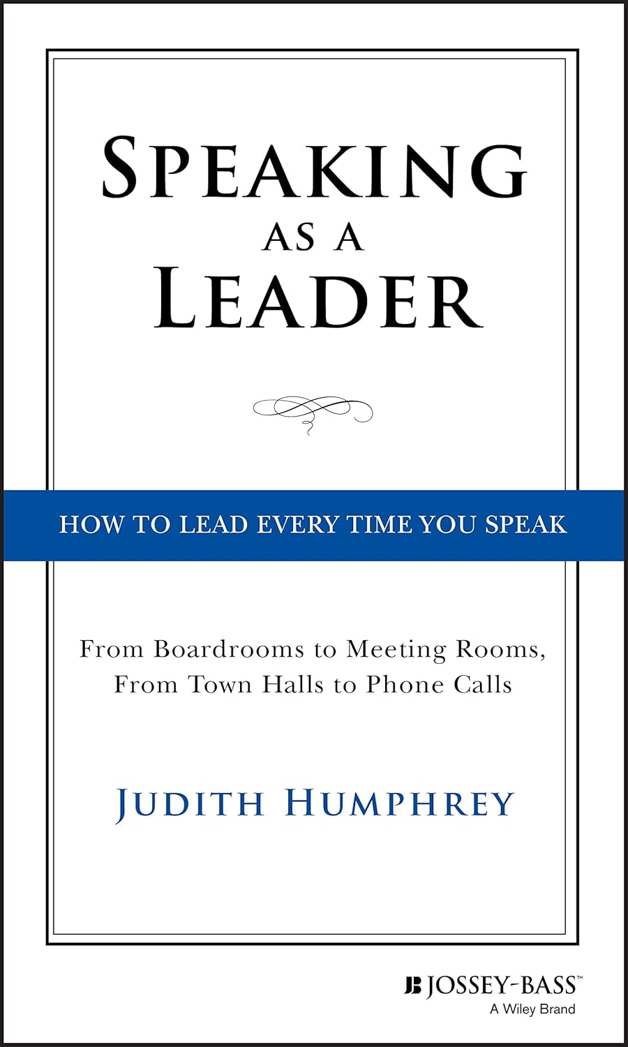 Speaking as a Leader by Judith Humphrey - Book Cover