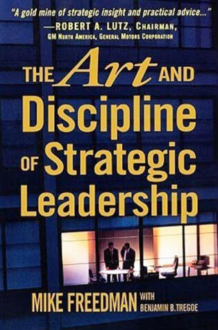 The Art and Discipline of Strategic Leadership by Mike Freedman - Book Cover