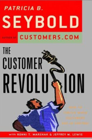 The Customer Revolution by Patricia B. Seybold - Book Cover