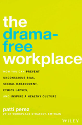 The Drama-Free Workplace by Patti Perez - Book Cover