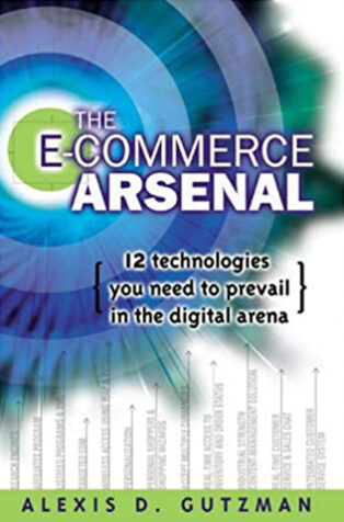 The E-Commerce Arsenal by Alexis D. Gutzman - Book Cover