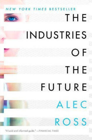 The Industries of the Future by Alec Ross - Book Cover