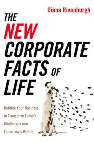The New Corporate Facts of Life by Diana Rivenburgh - Book Cover