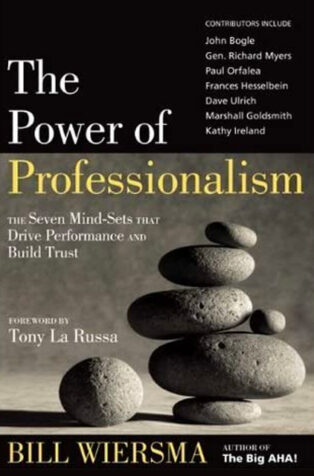 The Power of Professionalism by Bill Wiersma - Book Cover