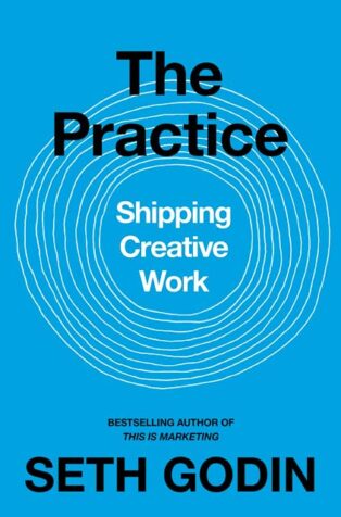 The Practice by Seth Godin - Book Cover