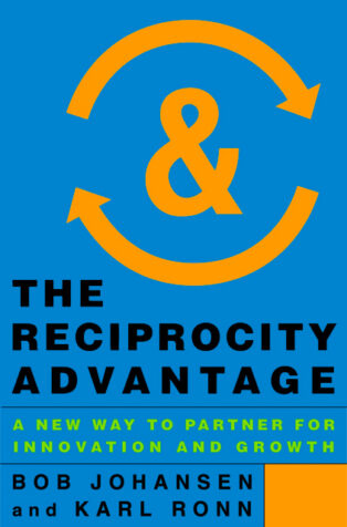 The Reciprocity Advantage by Bob Johansen, - Book Cover