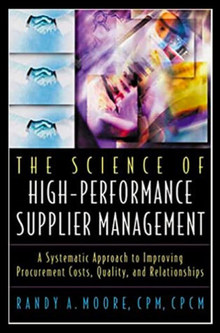 The Science of High-Performance Supplier Management by Randy A. Moore - Book Cover