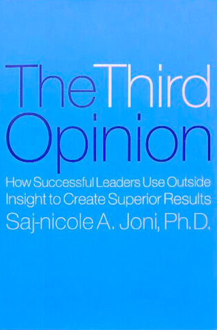 The Third Opinion by Dr. Saj-Nicole A. Joni - Book Cover