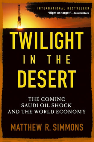 Twilight in the Desert by Matthew R. Simmons - Book Cover