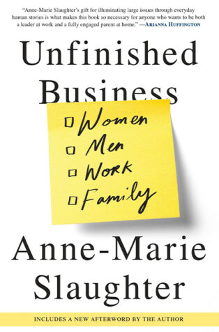 Unfinished Business by Anne-Marie Slaughter - Book Cover
