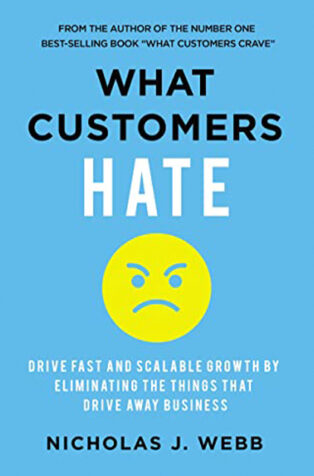 What Customers Hate by Nicholas J. Webb - Book Cover