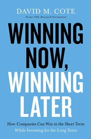 Winning Now, Winning Later by David M. Cote - Book Cover