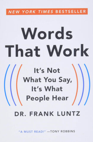 Words that Work by Dr. Frank I. Luntz - Book Cover